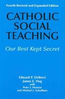 Catholic Social Teaching: Our Best Kept Secret