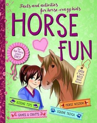 Horse Fun: Facts and Activities for Horse-Crazy Kids - Gudrun Braun,Anne Scheller - cover