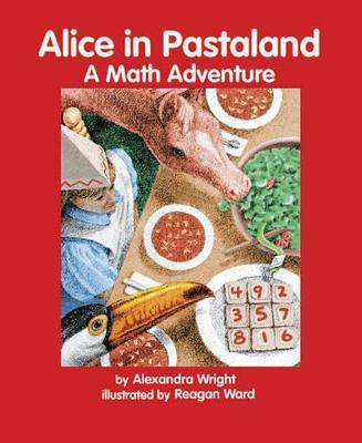 Alice in Pastaland: A Math Adventure - Alexandra Wright - cover