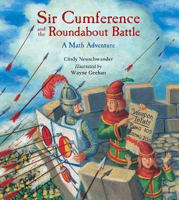 Sir Cumference and the Roundabout Battle - Cindy Neuschwander - cover