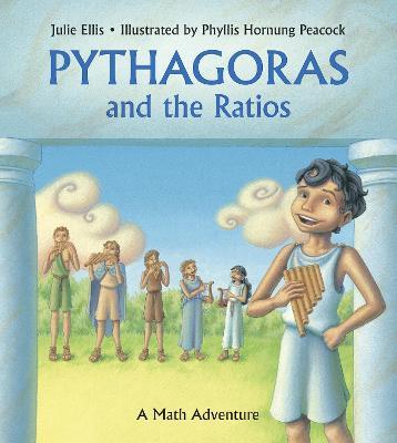 Pythagoras and the Ratios: A Math Adventure - Julie Ellis - cover