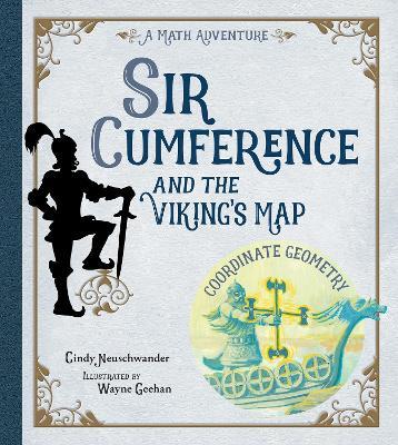 Sir Cumference and the Viking's Map - Cindy Neuschwander - cover