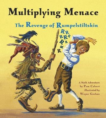 Multiplying Menace: The Revenge of Rumpelstiltskin - Pam Calvert - cover