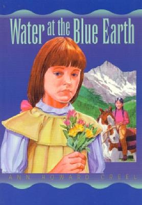 Water at the Blue Earth - Ann Howard Creel - cover