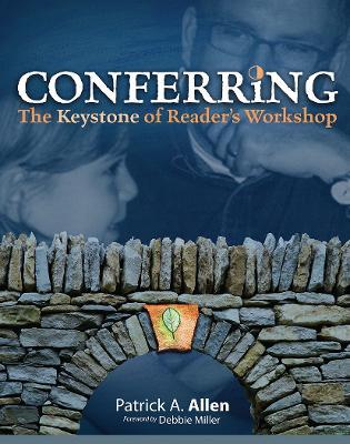 Conferring: The Keystone of Reader's Workshop - Patrick Allen - cover