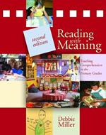Reading with Meaning: Teaching Comprehension in the Primary Grades