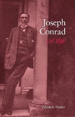 Joseph Conrad: A Life - Zdzislaw Najder - cover