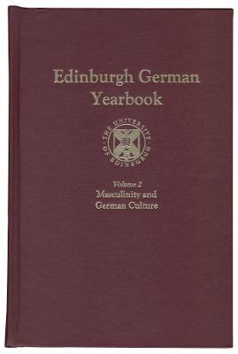 Edinburgh German Yearbook 2: Masculinity and German Culture - cover