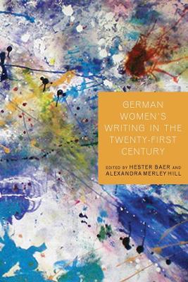 German Women's Writing in the Twenty-First Century - cover