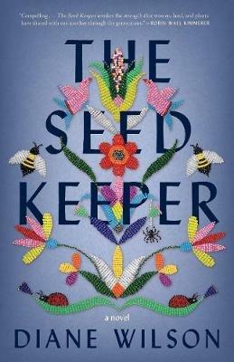 The Seed Keeper: A Novel - Diane Wilson - cover