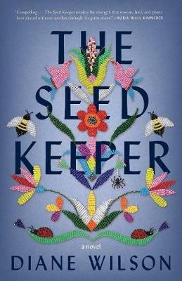 The Seed Keeper: A Novel - Diane Wilson - cover
