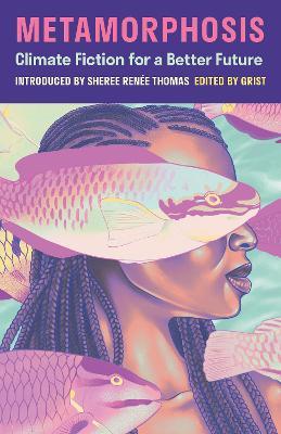 Metamorphosis: Climate Fiction for a Better Future - cover