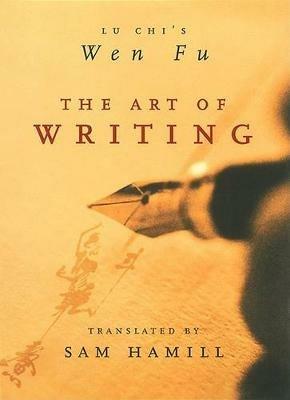 The Art of Writing: Lu Chi's Wen Fu - cover