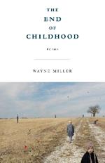 The End of Childhood: Poems