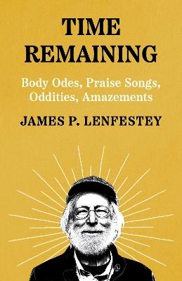 Time Remaining: Poems - James P. Lenfestey - cover