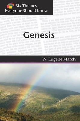 Six Themes in Genesis Everyone Should Know - W. Eugene March,Mark D. Hinds - cover