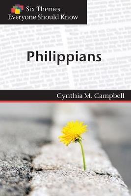 Six Themes in Philippians Everyone Should Know - Cynthia M Campbell - cover