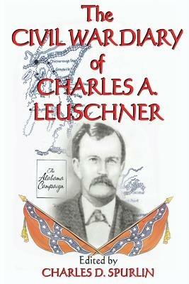 The Civil War Diary of Charles A. Leuschner - cover