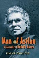 Man of Aztlan - Abelardo Baeza - cover