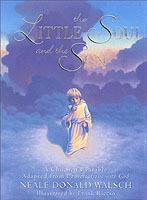 Little Soul and the Sun: A Childrens Parable - Neale Donald Walsch - cover