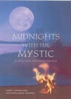 Midnights with the Mystic: A Little Guide to Freedom and Bliss
