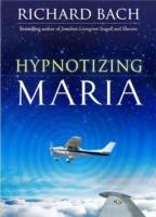 Hypnotizing Maria - Richard Bach - cover