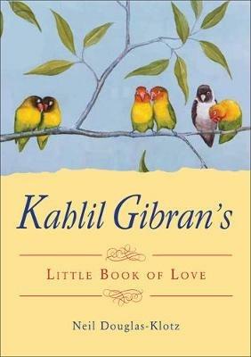 Kahlil Gibran's Little Book of Love - Kahil Gibran - cover