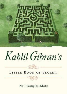 Kahlil Gibran's Little Book of Secrets - Kahlil Gibran - cover