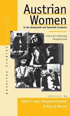 Austrian Women in the Nineteenth and Twentieth Centuries: Cross-disciplinary Perspectives - cover