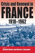 Crisis and Renewal in France, 1918-1962