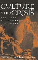 Culture and Crisis: The Case of Germany and Sweden