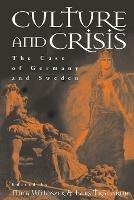 Culture and Crisis: The Case of Germany and Sweden - cover