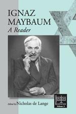 Ignaz Maybaum: A Reader