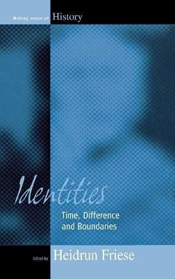 Identities: Time, Difference and Boundaries - cover
