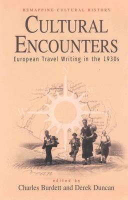 Cultural Encounters: European Travel Writing in the 1930s - cover