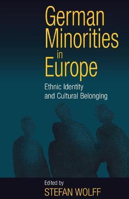 German Minorities in Europe: Ethnic Identity and Cultural Belonging - cover