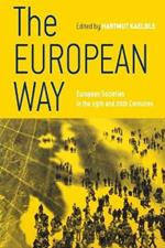 The European Way: European Societies in the 19th and 20th Centuries