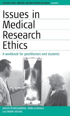 Issues in Medical Research Ethics - Jürgen Boomgaarden,Pekka Louhiala,Urban Wiesing - cover