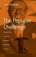 The Populist Challenge: Political Protest and Ethno-Nationalist Mobilization in France