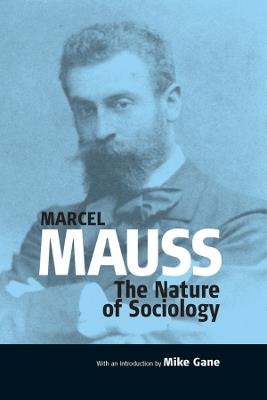 The Nature of Sociology - Mike Gane - cover