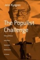 The Populist Challenge: Political Protest and Ethno-Nationalist Mobilization in France - Jens Rydgren - cover