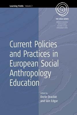 Current Policies and Practices in European Social Anthropology Education - cover