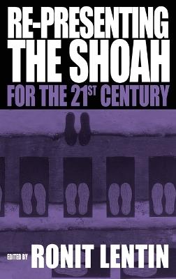 Re-presenting the Shoah for the 21st Century - cover