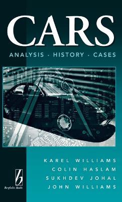 Cars: Analysis, History, Cases - Karel Williams,John Williams,Colin Haslam - cover