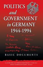 Politics and Government in Germany, 1944-1994: Basic Documents