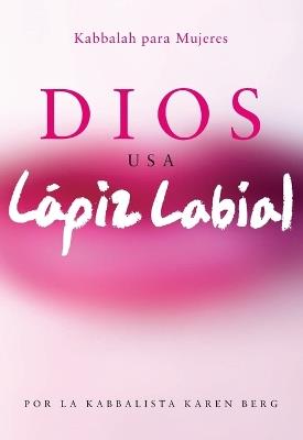 DIOS USA LAPIZ LABIAL - Karen Berg - cover