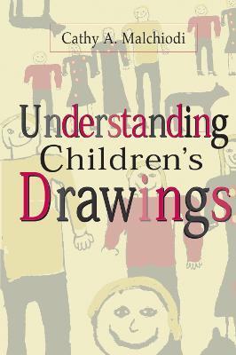 Understanding Children's Drawings - Cathy A. Malchiodi - cover