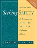 Seeking Safety: A Treatment Manual for PTSD and Substance Abuse