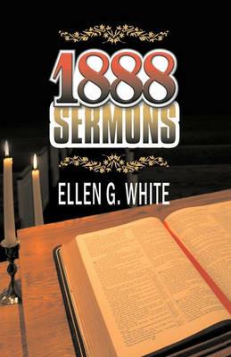 1888 Sermons - Ellen G White - cover