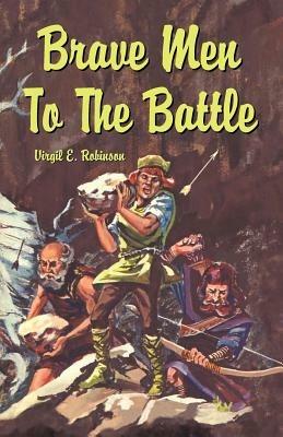 Brave Men to the Battle - Virgil Robinson - cover